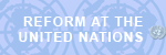 UN Reform (will open in a new window)